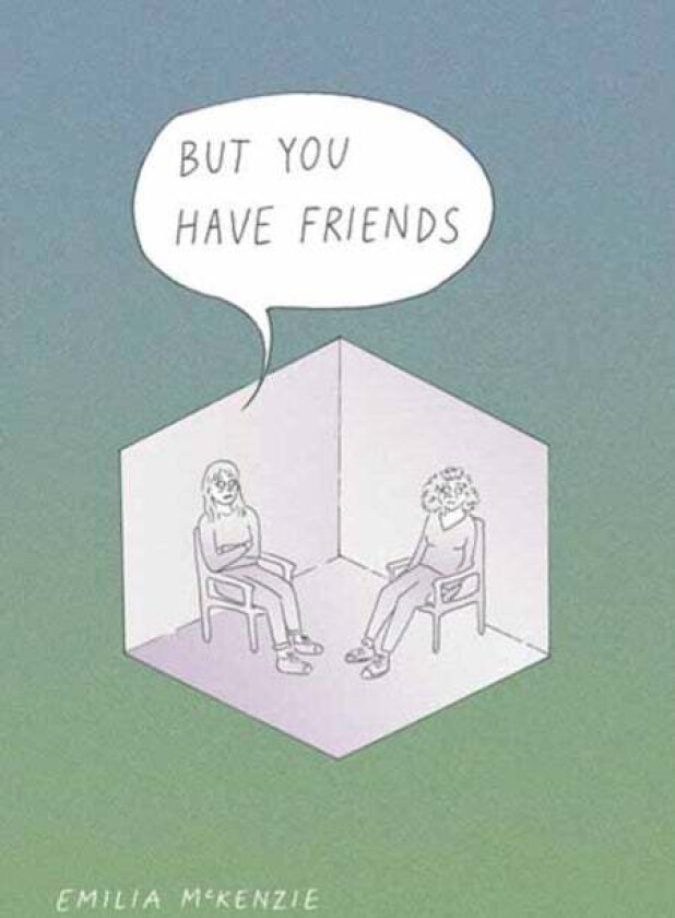 But You Have Friends av Emilia McKenzie