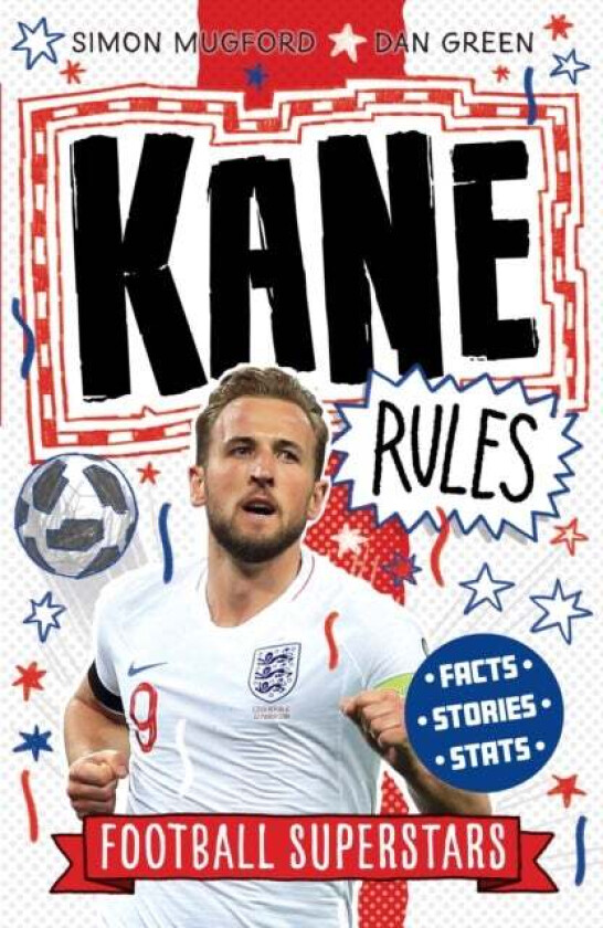 Kane Rules av Simon Mugford, Football Superstars