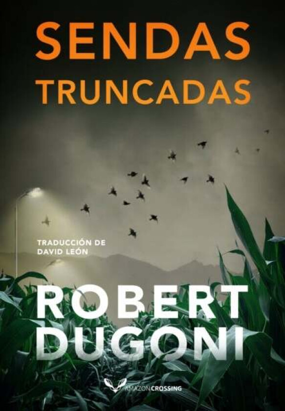 Sendas truncadas av Robert Dugoni