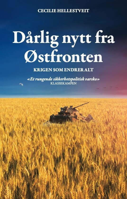 Dårlig nytt fra Østfronten av Cecilie Hellestveit