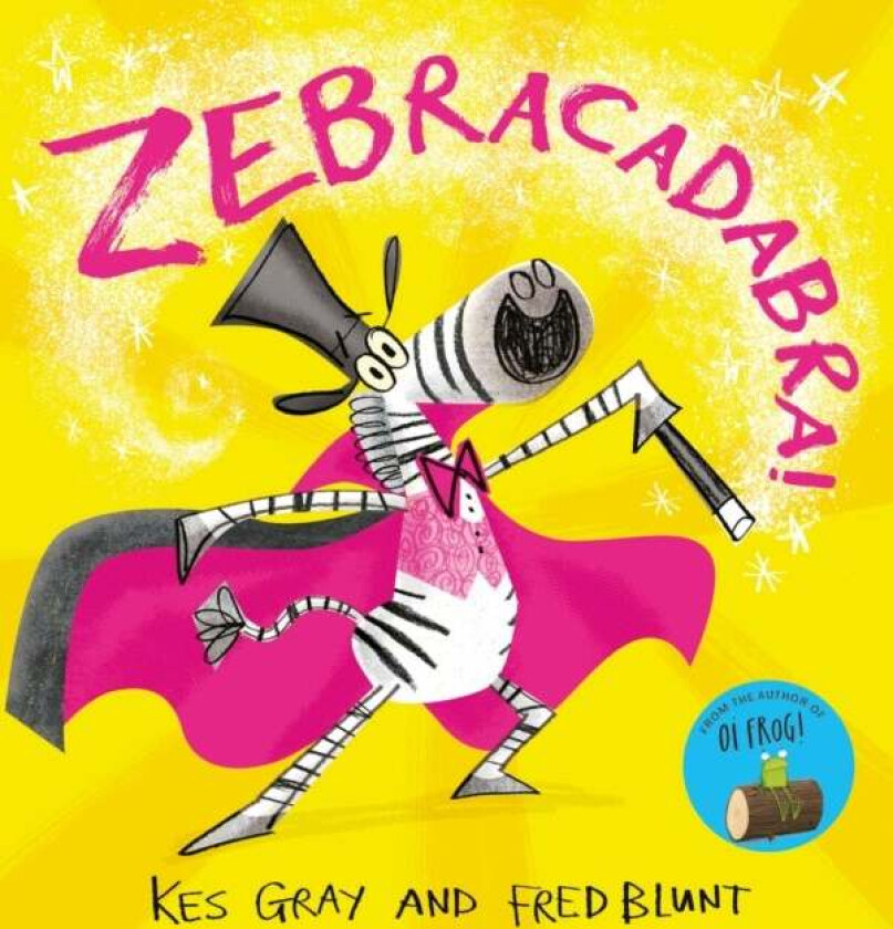 Zebracadabra! Av Kes Gray