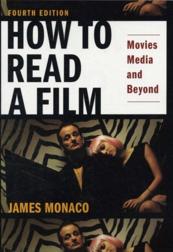 How to Read a Film av James (President President UNET) Monaco