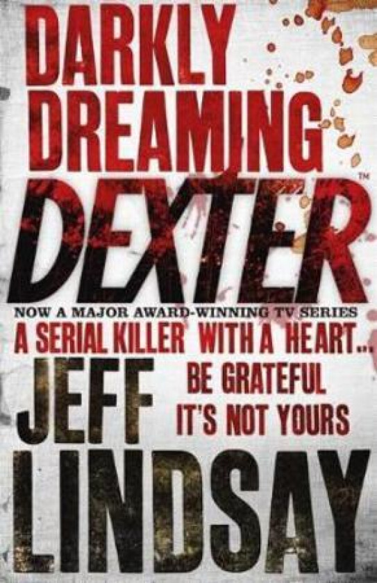 Darkly Dreaming Dexter av Jeff Lindsay