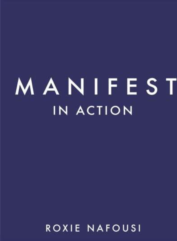 Manifest In Action Av Roxie Nafousi