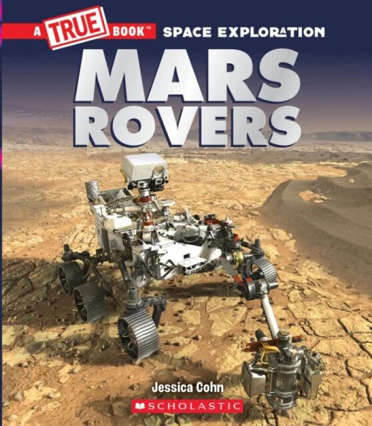 Mars Rovers (A True Book: Space Exploration) av Jessica Cohn