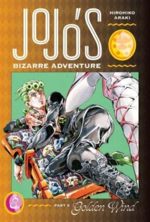JoJo's Bizarre Adventure: Part 5--Golden Wind, Vol. 8 av Hirohiko Araki