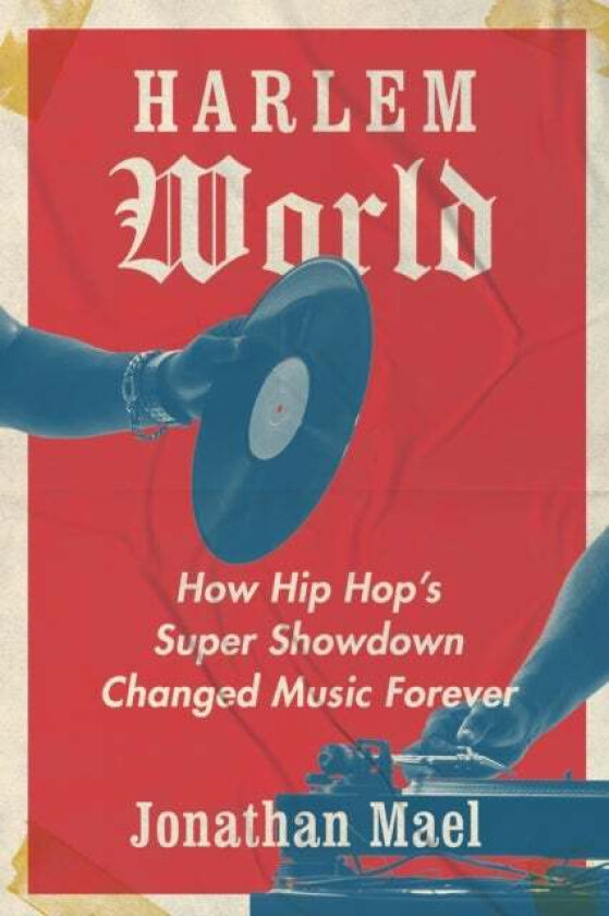 Harlem World av Jonathan Mael
