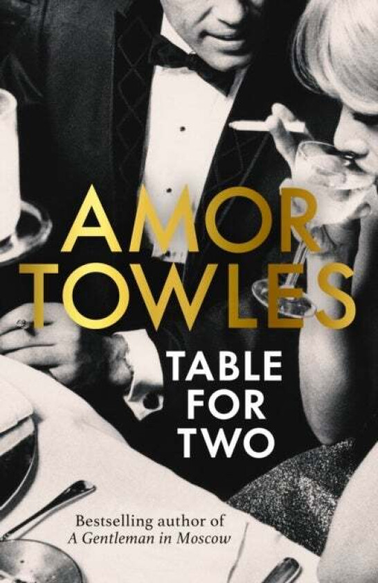 Table For Two Av Amor Towles