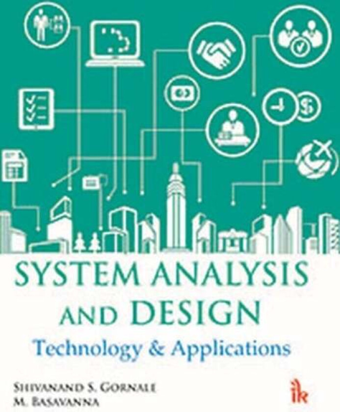 System Analysis and Design av Shivanand S. Gornale, M. Basavanna