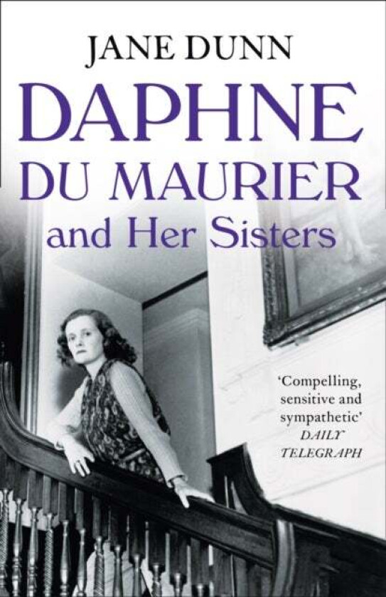Daphne du Maurier and her Sisters av Jane Dunn