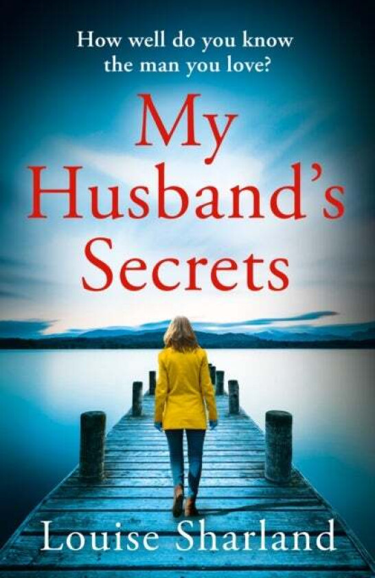 My Husband¿s Secrets av Louise Sharland