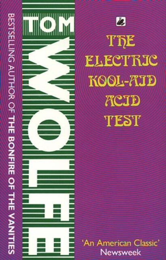 The electric kool-aid acid test av Tom Wolfe