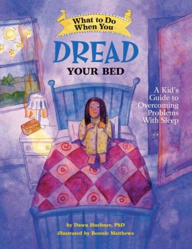 What to Do When You Dread Your Bed av Dawn PhD Huebner