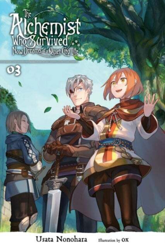 The Alchemist Who Survived Now Dreams of a Quiet City Life, Vol. 3 (light novel) av Usata Nonohara