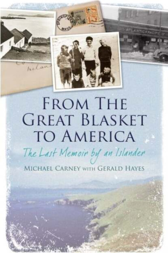 From the Great Blasket to America av Michael Carney, Gerald Hayes