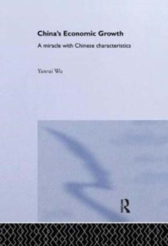 China's Economic Growth av Yanrui Wu