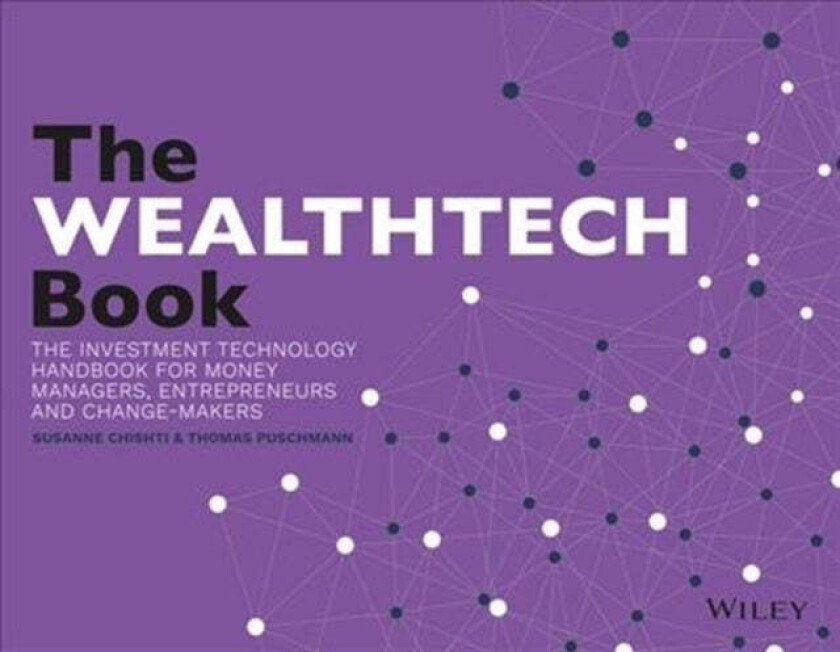 The WEALTHTECH Book av Susanne Chishti, Thomas Puschmann