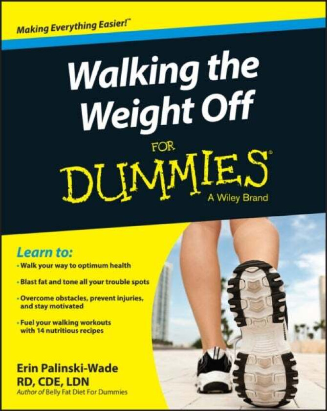 Walking the Weight Off For Dummies av Erin Palinski-Wade