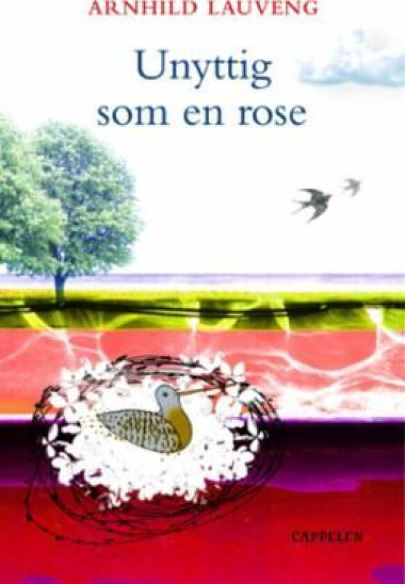 Unyttig som en rose av Arnhild Lauveng