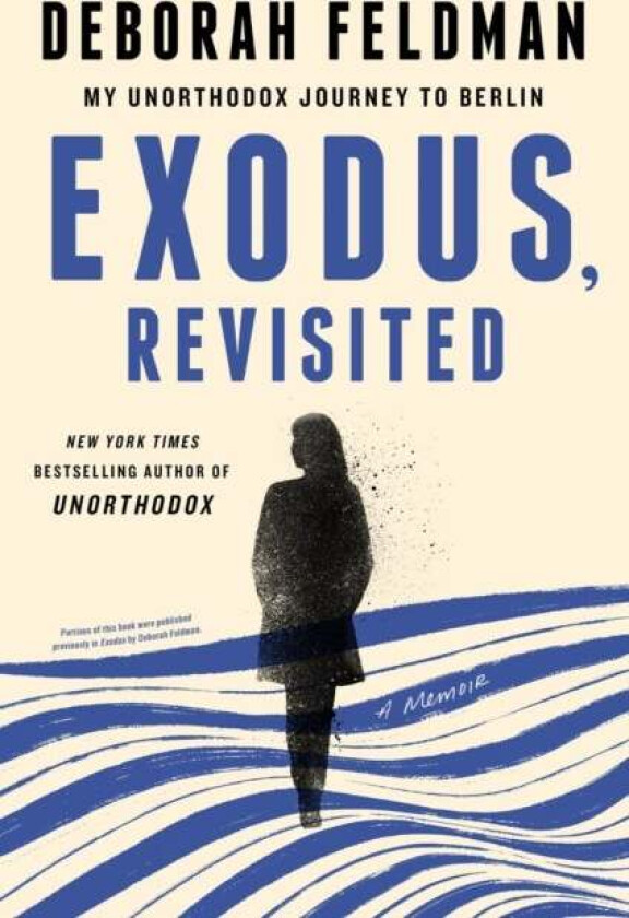 Exodus, Revisited av Deborah Feldman