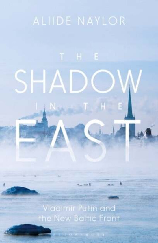 The Shadow in the East av Aliide Naylor