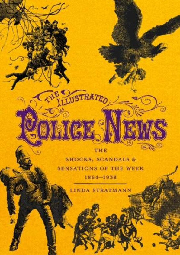 The Illustrated Police News av Linda Stratmann