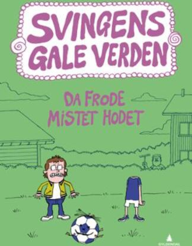 Da Frode mistet hodet av Arne Svingen