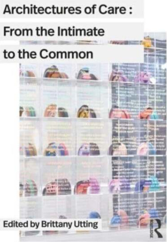 Architectures of Care