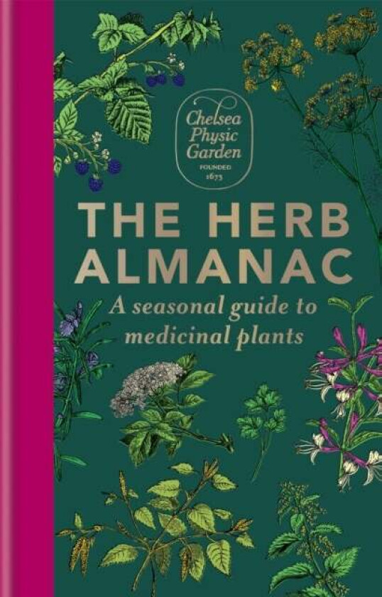 The Herb Almanac av Chelsea Physic Garden