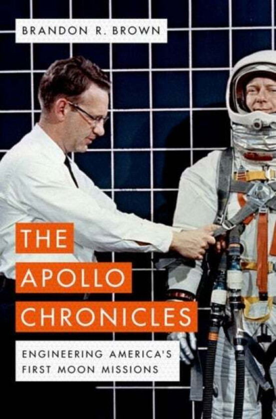 The Apollo Chronicles av Brandon R. (Professor of Physics Professor Brown