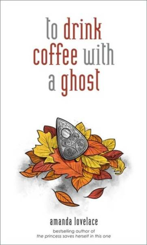 to drink coffee with a ghost av Amanda Lovelace, ladybookmad