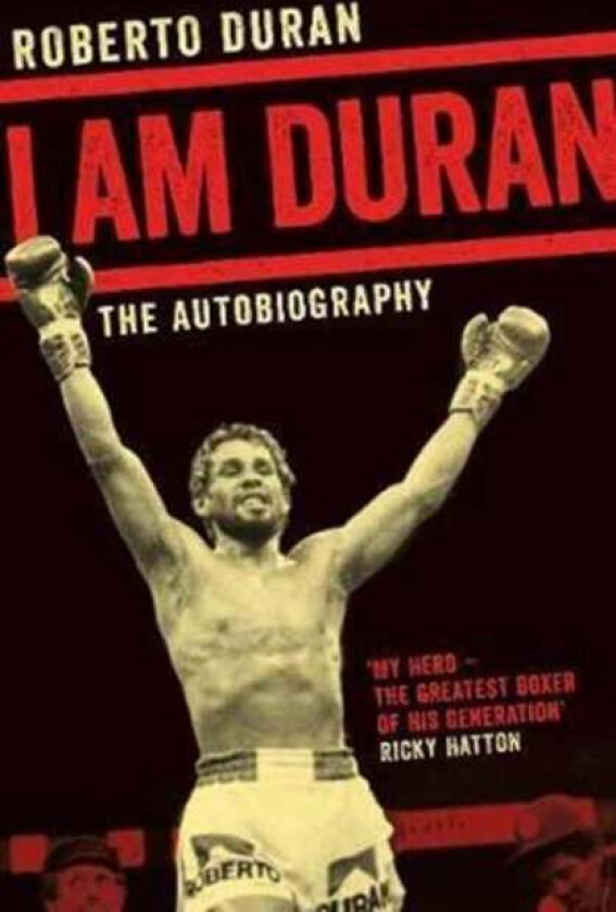 I Am Duran av Roberto Duran