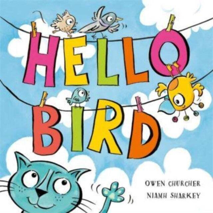 Hello Bird Av Owen Churcher