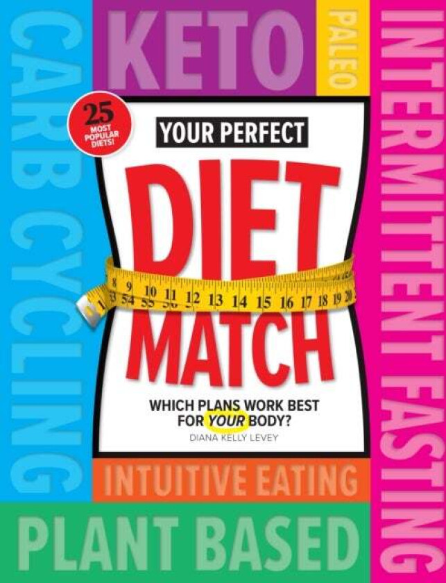 Your Perfect Diet Match av Diana Kelly Levey