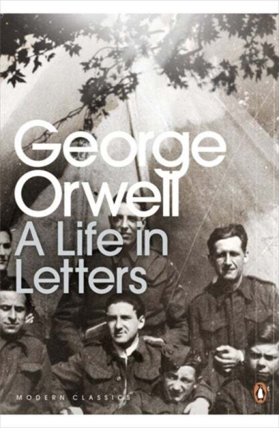 George Orwell: A Life in Letters av George Orwell