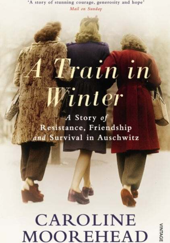 A Train in Winter av Caroline Moorehead