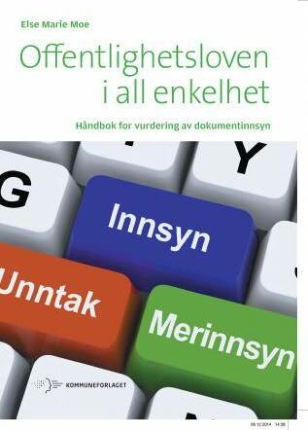 Offentlighetsloven i all enkelhet av Else Marie Moe
