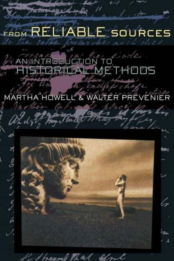 From Reliable Sources av Martha Howell, Walter Prevenier