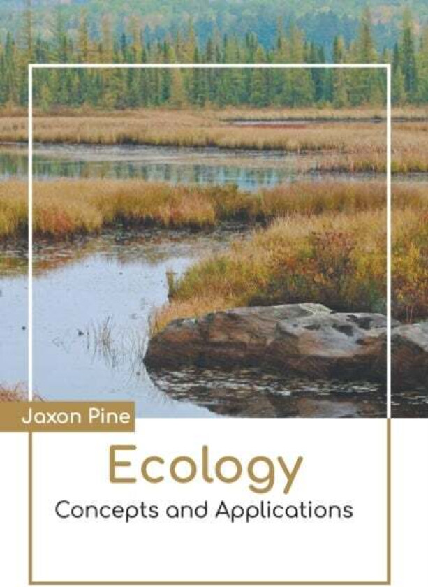 Ecology: Concepts and Applications