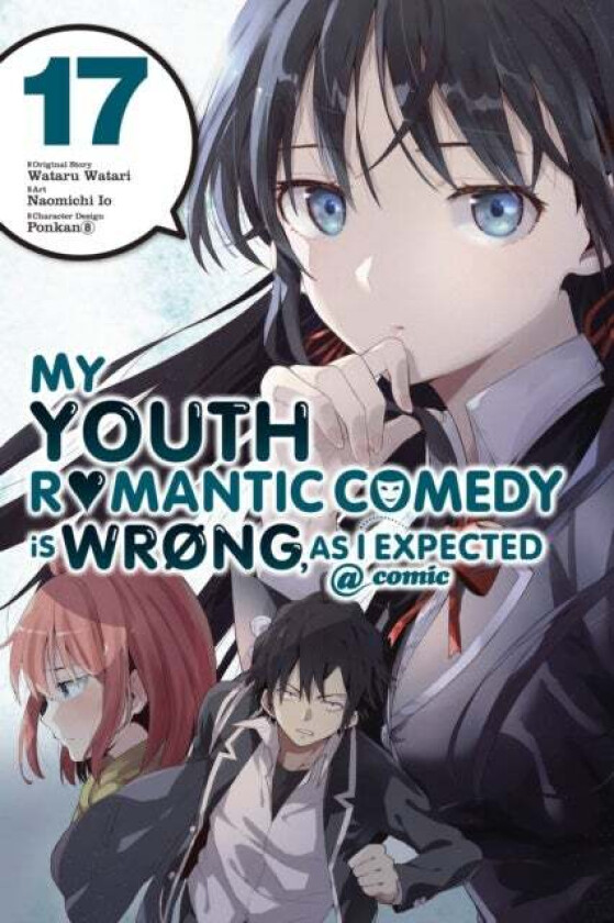 My Youth Romantic Comedy Is Wrong, As I Expected @ comic, Vol. 17 (manga) av Wataru Watari