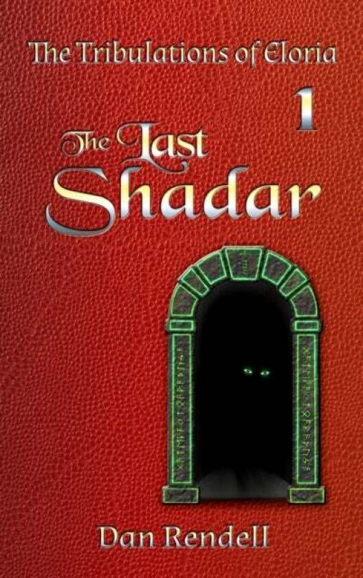 The Last Shadar (Gloss Hardcover) Av Dan Rendell