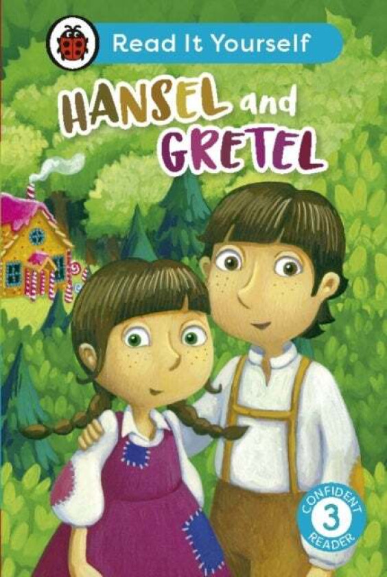 Hansel And Gretel: Read It Yourself - Level 3 Confident Reader Av Ladybird