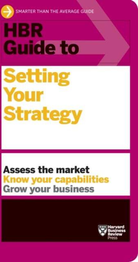 HBR Guide to Setting Your Strategy av Harvard Business Review
