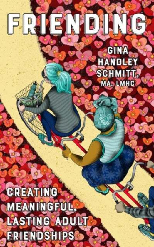 Friending Av Gina Handley Schmitt