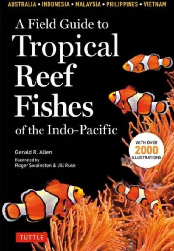 Field Guide To Tropical Reef Fishes Of The Indo Pacific Av G. Allen
