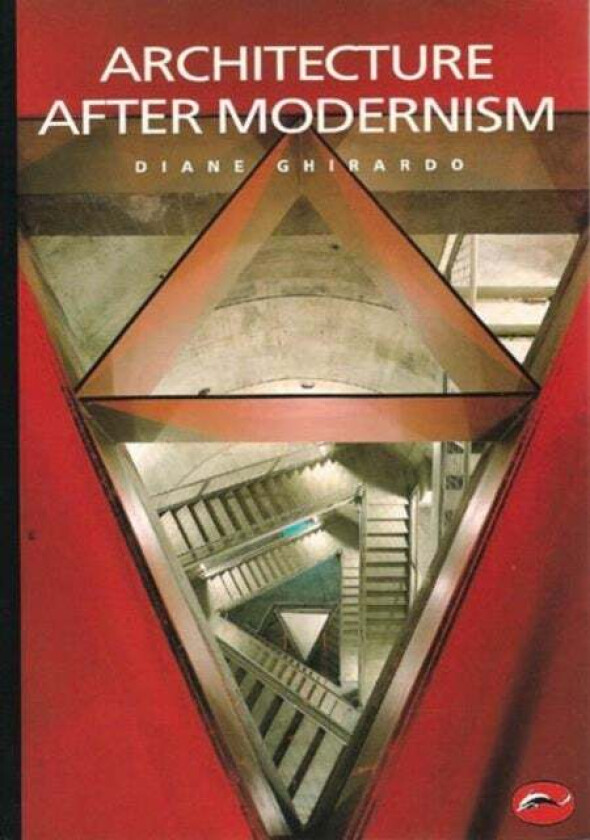 Architecture after Modernism av Diane Ghirardo