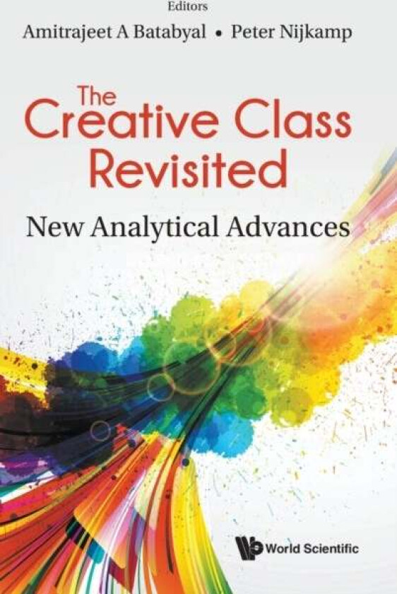 Creative Class Revisited, The: New Analytical Advances