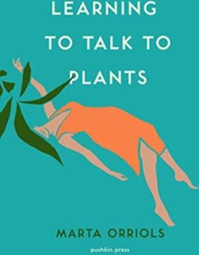 Learning to Talk to Plants av Marta Orriols