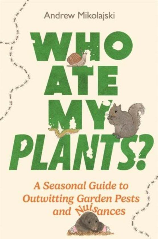 Who Ate My Plants? av Andrew Mikolajski