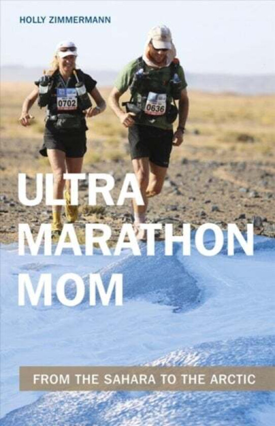 Ultramarathon Mom av Holly Zimmermann